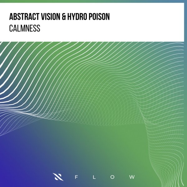 Abstract Vision, Hydro Poison - Calmness (Extended Mix)