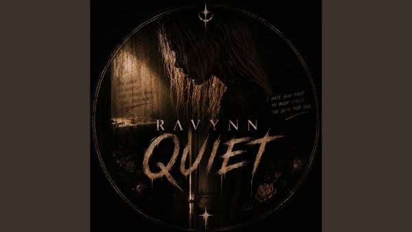 Ravynn, Ravynn - Quiet