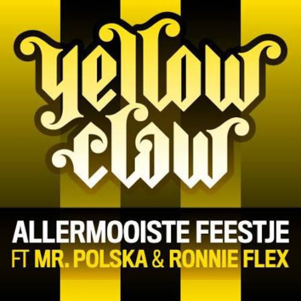 Yellow Claw feat. MocroManiac &amp; Jebroer - Allermooiste Feestje (Remix)
