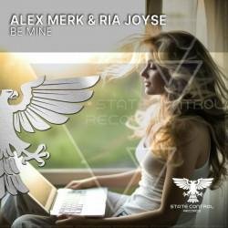 Alex Merk &amp; Ria Joyse - Be Mine [Full]