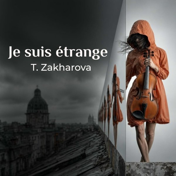 T. Zakharova - Je suis etrange