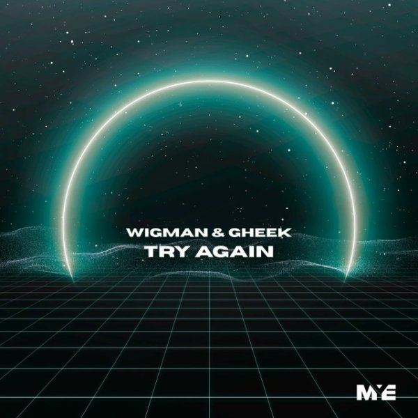 Wigman Gheek - Try Again