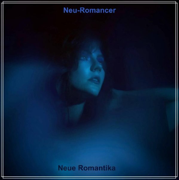 Neu-Romancer - Neue Romantika