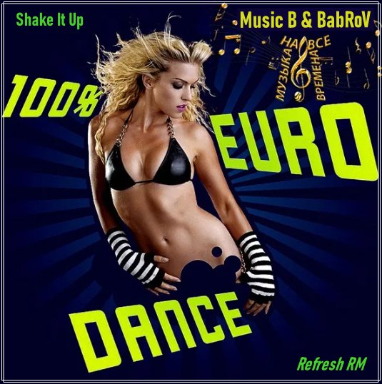 Music B &amp; BabRoV - Shake It Up (Refresh RM)