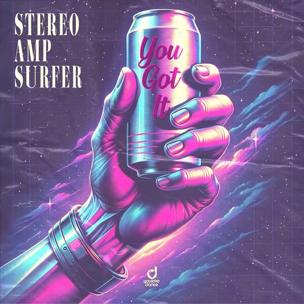 Stereo Amp Surfer - You Got It (Extended Mix)