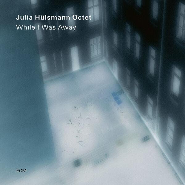 Julia Huelsmann Octet - Hora Azul