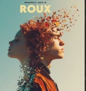 Dinamixx &amp; Max N - Roux