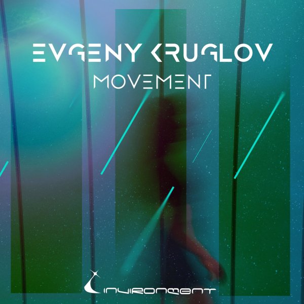 Evgeny Kruglov - Movement (Extended Mix)