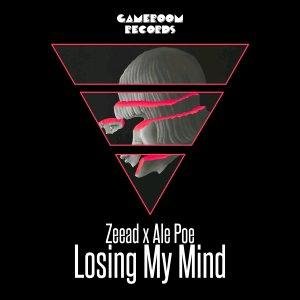 Zeead x Ale Poe - Losing My Mind