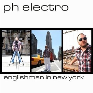 PH Electro - English Man In New York