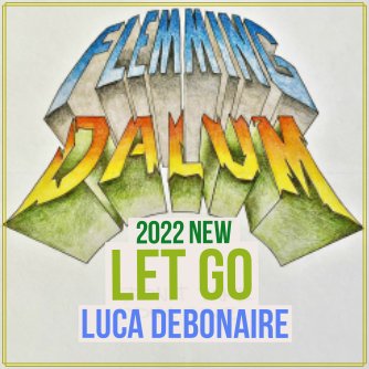 Luca Debonaire - Let Go (Flemming Dalum Remix Edit)
