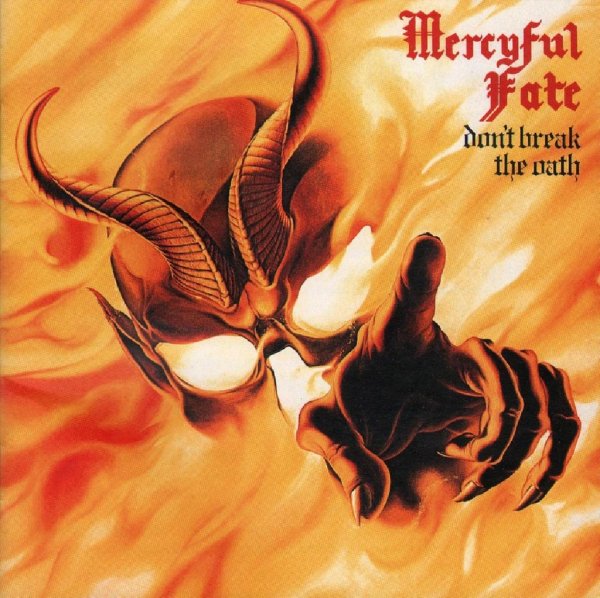 Mercyful Fate - 1984 - Don't Break The Oath