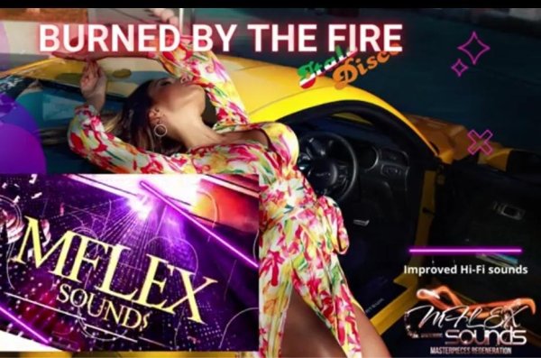 Mflex Sounds - Burned By The Fire (improved Hi-Fi Sounds 2023)