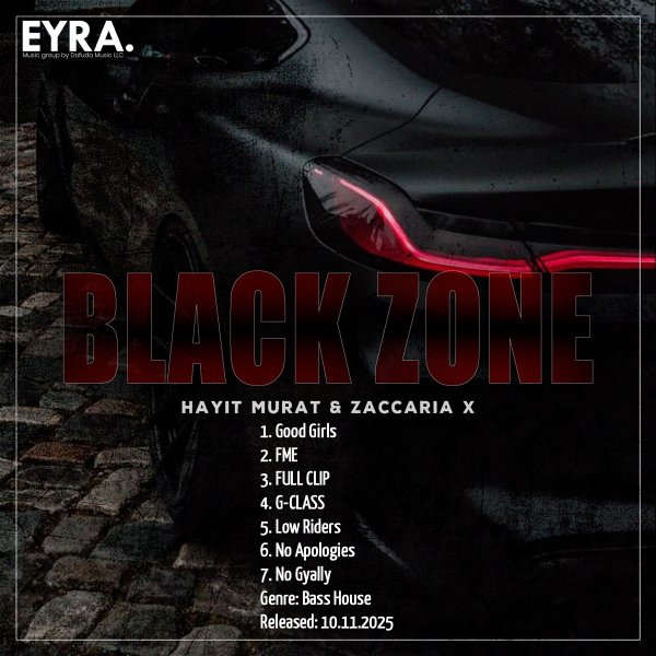 Hayit Murat &amp; Zaccaria X - BLACK ZONE