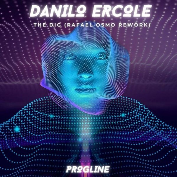 Danilo Ercole - The Dig (Rafael Osmo Rework)