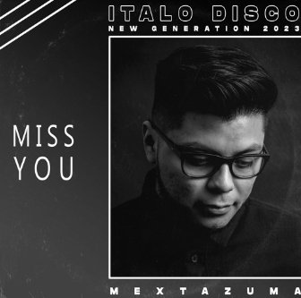 Mextazuma - Miss You (Radio Edit)