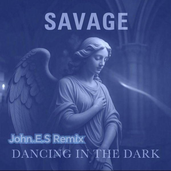Savage - Dancing in the dark /John.E.S Remix 2025