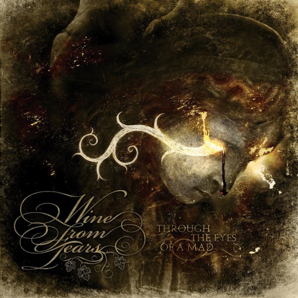 Wine From Tears - Since I Fell...