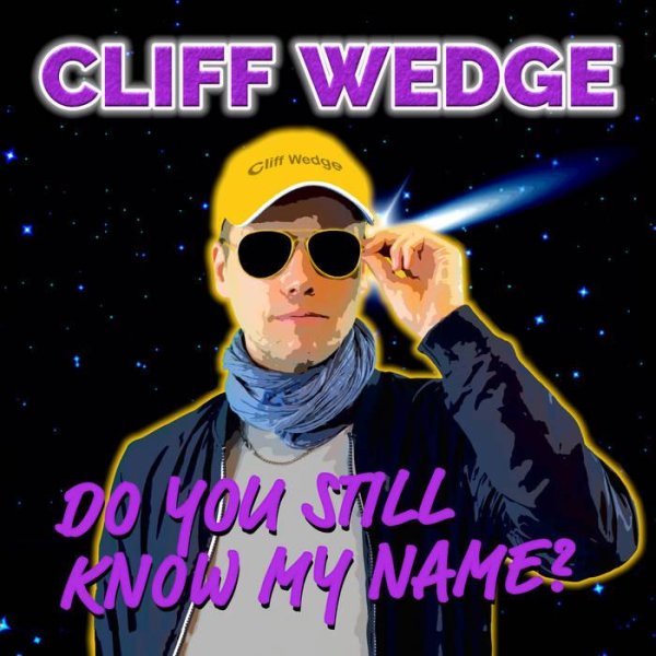 Cliff Wedge - Do You Still Know My Name (Radio Edit)