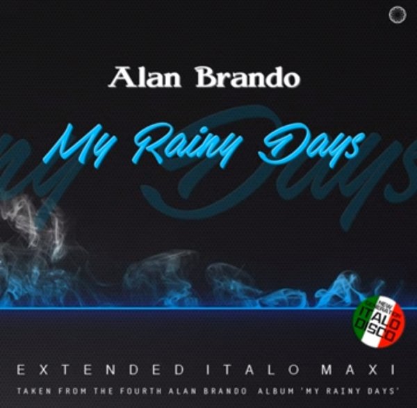 Alan Brando - My Rainy Days (Extended Vocal Club Mix 2023)