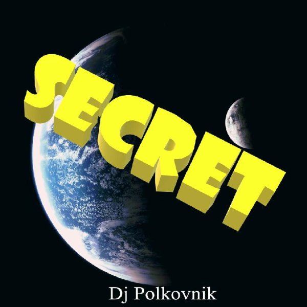 DJ Polkovnik - Secret