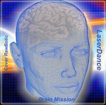 LaserDance - Brain Mission (Cover RawBotic)