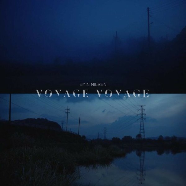Emin Nilsen - Voyage Voyage