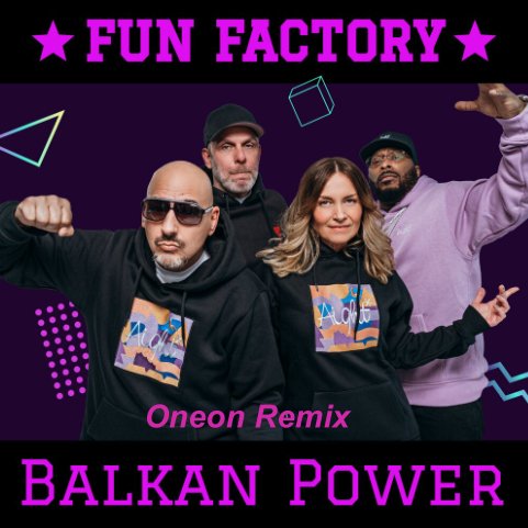Fun Factory - Balkan Power (Oneon Remix)