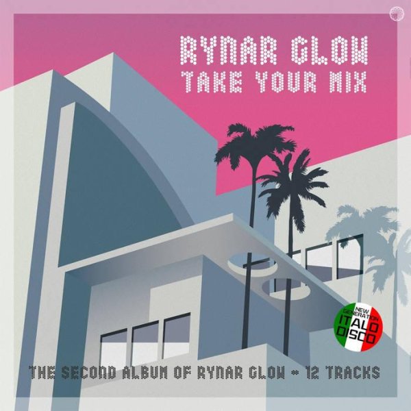 Rynar Glow - Only Memories (Extended Vocal Take Your Remix New Generation Italo Disco 2022)