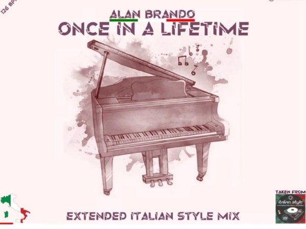 Alan Brando - Once In A Lifetime (Extended Italian Style Mix New Generation Italo Disco 2022)