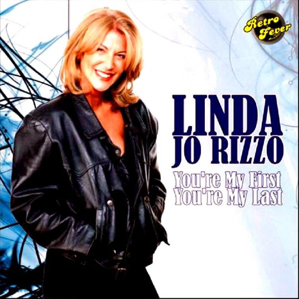 Linda Jo Rizzo - You're My First, You're My Last  (New Extended Mix)