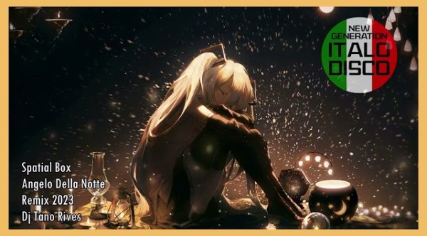 DJ TANO R - Italo Disco / Spatial Vox - Angelo Della Notte (TR Remix)