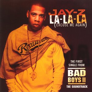 Jay-Z - La-La-La (Excuse Me Again)
