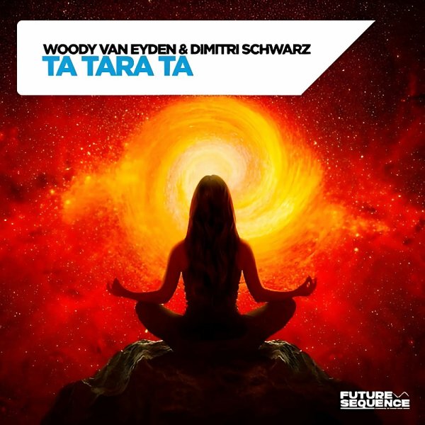 Woody van Eyden,Dimitri Schwarz - Ta Tara Ta (Extended Mix)