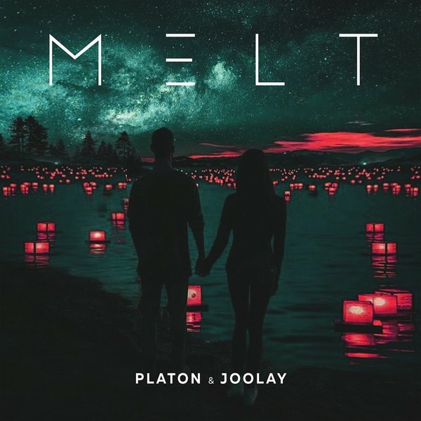 Platon &amp; Joolay - Melt (Radio Edit)