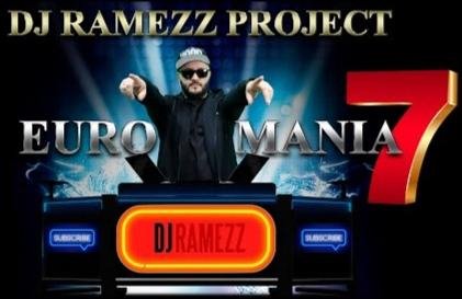 Dj Ramezz Project - Euro Mania Vol.7 (New Eurodance 2022)