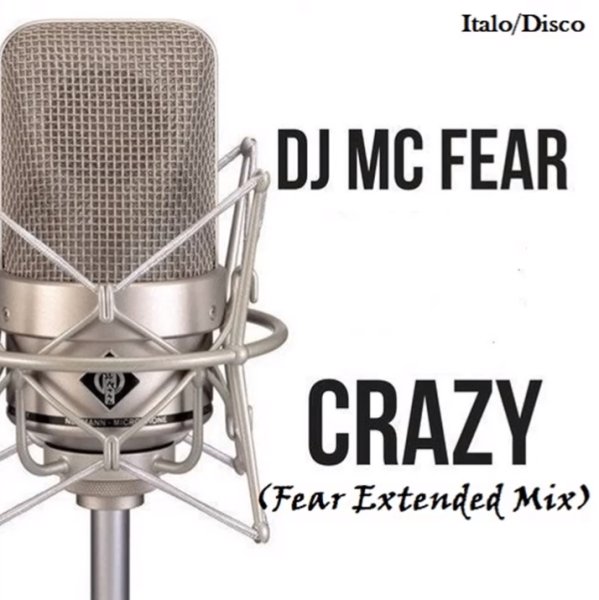 DJ Mc Fear - Crazy (Fear Extended Mix)