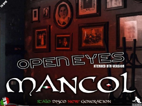 Mancol &amp; by Sabu - Open Eyes (Xtended BTN Version New Generation Italo Disco 2023)