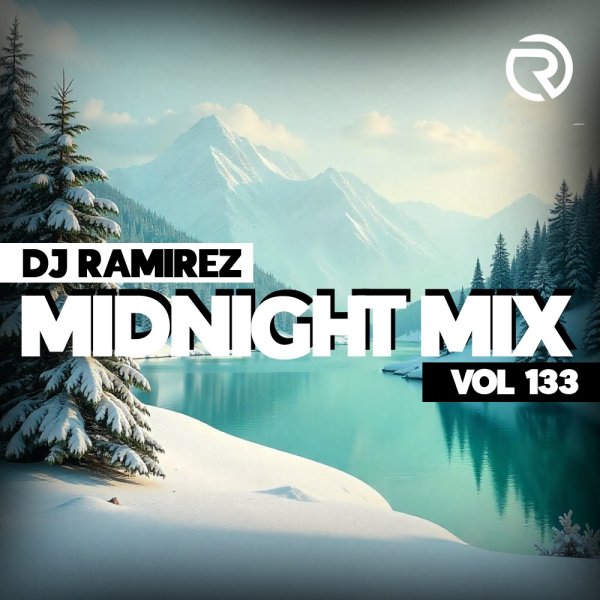 DJ Ramirez - Midnight Mix (Vol 133) [Part 1]