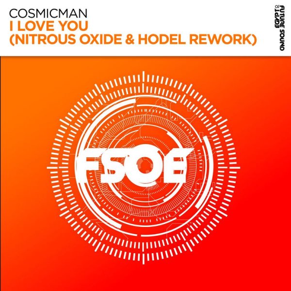 Cosmicman - I Love You (Nitrous Oxide, Hodel Extended Remix)