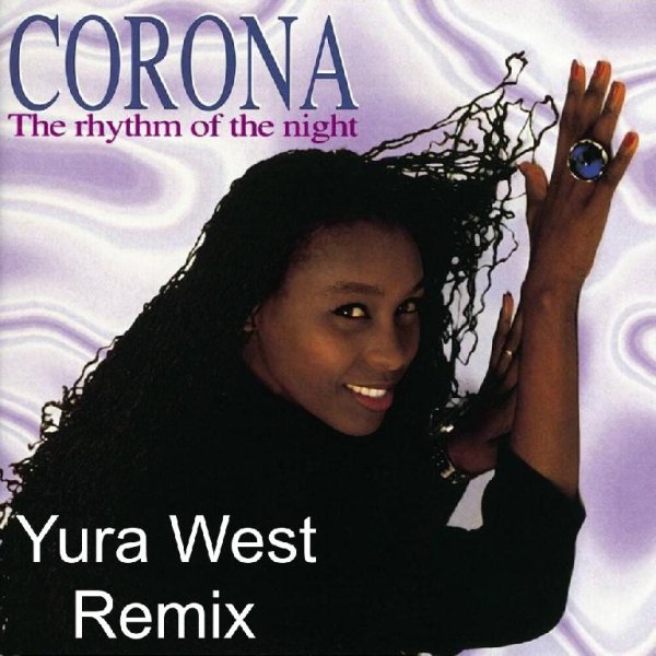 CORONA - Rhythm Of the Night (Yura West Remix)
