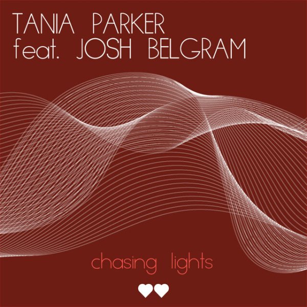 Tania Parker, Josh Belgram - Chasing Lights (Vocal Mix)
