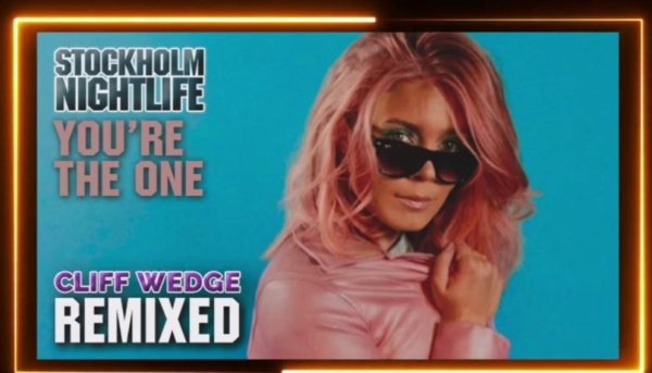 Stockholm Nightlife - YOURE THE ONE (Cliff Wedge Radio Remix 2022)