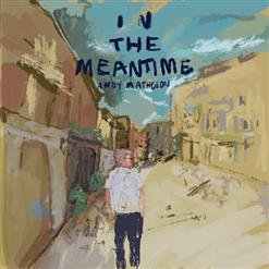 Andy Matheson - 01.I Love You (But I Don't Know What to Say)
