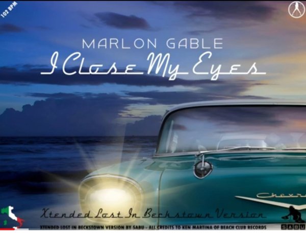 Marlon Gable - I Close My Eyes (Xtended Lost In Beckstown Version 2024)