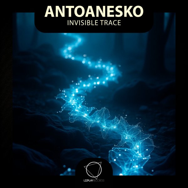 antoanesko - Invisible Trace (Original Mix)