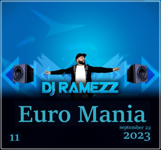 Dj Ramezz - Euro Mania 11, 2023