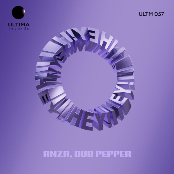 Anza &amp; Dub Pepper - Hey!