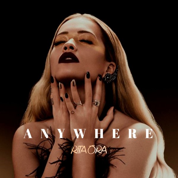 Rita Ora - Anywhere