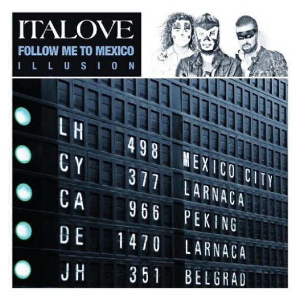ItaLove - Follow Me to Mexico